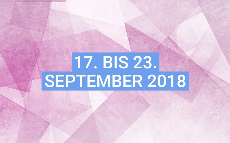 Dein Wochenhoroskop: 17. bis 23. September 2018