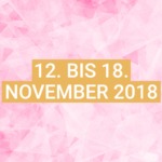 Dein Wochenhoroskop: 12. bis 18. November 2018