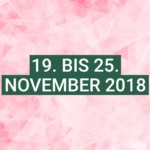 Dein Wochenhoroskop: 19. bis 25. November 2018