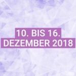 Dein Wochenhoroskop: 10. bis 16. Dezember 2018
