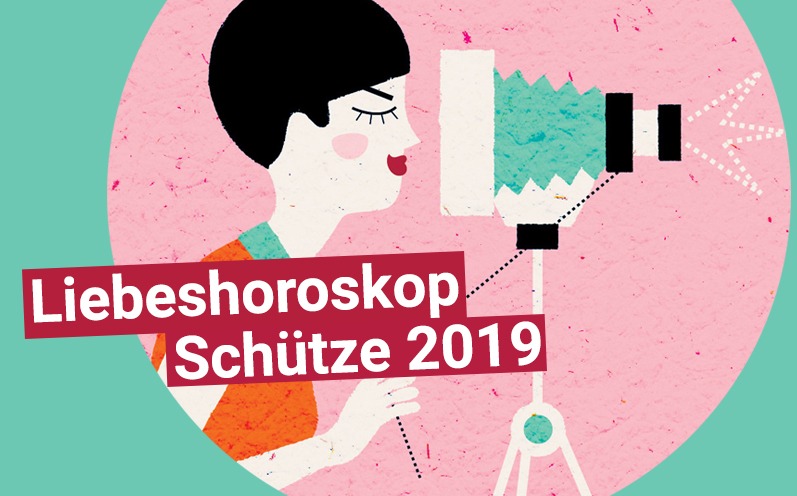 Liebeshoroskop Schütze 2019