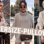 Die besten Styling-Tipps für Oversize-Pullover