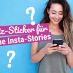 Instagram-Umfragen: Quiz-Sticker für Deine Stories
