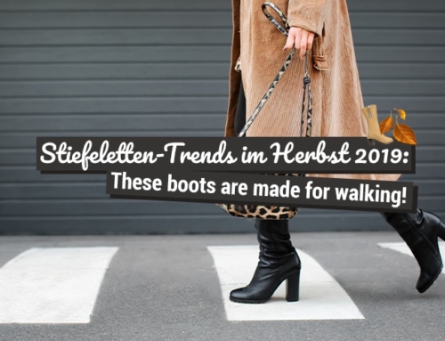 Stiefeletten-Trends im Herbst 2019: These boots are made for walking!
