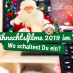 Weihnachtsfilme 2019 im TV: Wo schaltest Du ein?